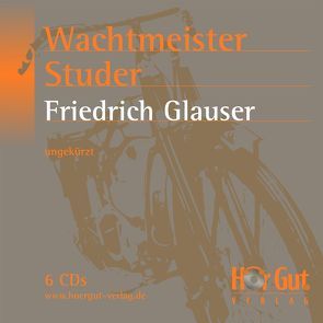 Wachtmeister Studer von Frey,  Hans-Jörg, Glauser,  Friedrich, Jochmann,  Norbert