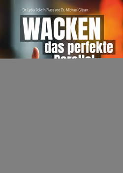 WACKEN – das perfekte Paralleluniversum von Gläser,  Dr. Michael, Polwin-Plass,  Dr. Lydia