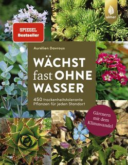Wächst fast ohne Wasser von Davroux,  Aurélien