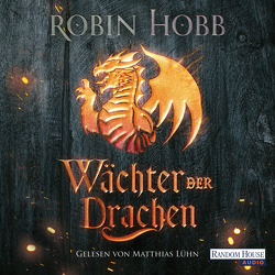 Wächter der Drachen von Hobb,  Robin, Lühn,  Matthias, Weinert,  Simon