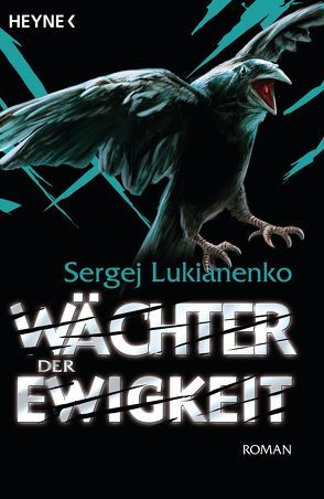 Wächter der Ewigkeit von Lukianenko,  Sergej