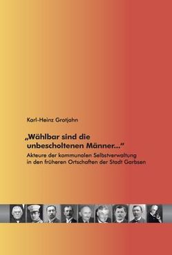 „Wählbar sind die unbescholtenen Männer …“ von Grotjahn,  Karl-Heinz