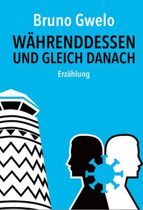 Währenddessen und gleich danach von Gwelo,  Bruno