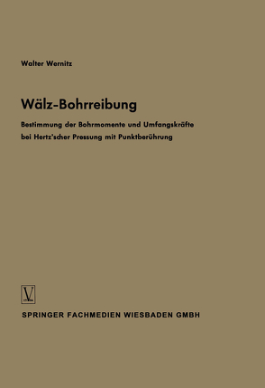 Wälz-Bohrreibung von Wernitz,  Walter