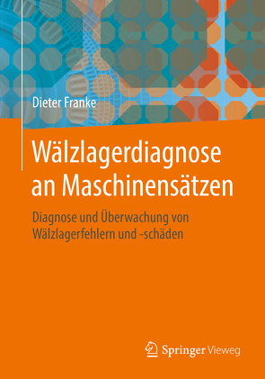 Wälzlagerdiagnose an Maschinensätzen von Franke,  Dieter