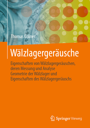 Wälzlagergeräusche von Grüner,  Thomas