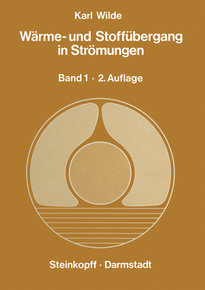 Wärme- und Stoffübergang in Strömungen von Wilde,  K.