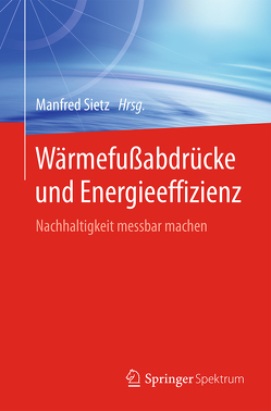 Wärmefußabdrücke und Energieeffizienz von Sietz,  Manfred