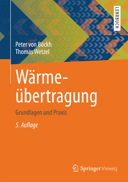 Wärmeübertragung von Böckh,  Peter, Wetzel,  Thomas