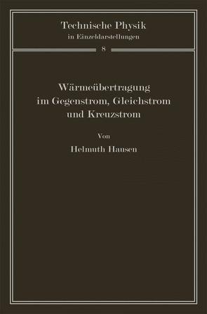 Wärmeübertragung im Gegenstrom, Gleichstrom und Kreuzstrom von Hausen,  H.