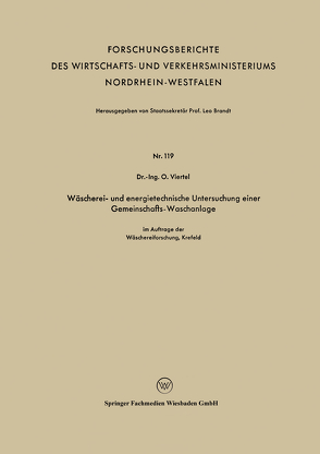 Wäscherei- und energietechnische Untersuchung einer Gemeinschafts-Waschanlage von Viertel,  Oswald