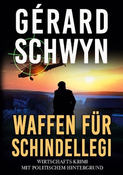 Waffen für Schindellegi von Schwyn,  Gérard