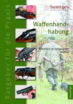 Waffenhandhabung von Heilmann,  Gerd, Heintges,  Wolfgang