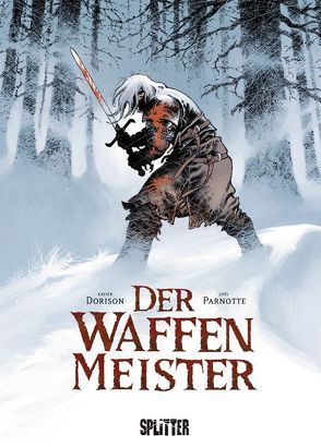 Waffenmeister, Der von Dorison,  Xavier, Parnotte,  Joel