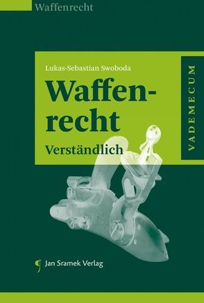 Waffenrecht von Swoboda,  Lukas-Sebastian