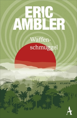 Waffenschmuggel von Ambler,  Eric, Knoth,  Tom