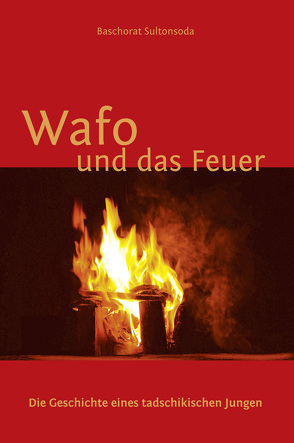 Wafo und das Feuer von Sultonsoda,  Baschorat