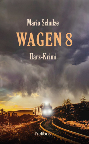 Wagen 8 von Schulze,  Mario