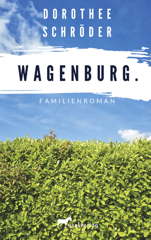 Wagenburg. von Schröder,  Dorothee