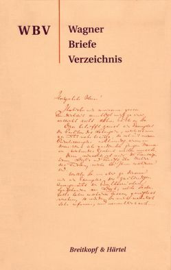 Wagner-Briefe-Verzeichnis von Breig,  Werner, Dürer,  Martin, Mielke,  Andreas