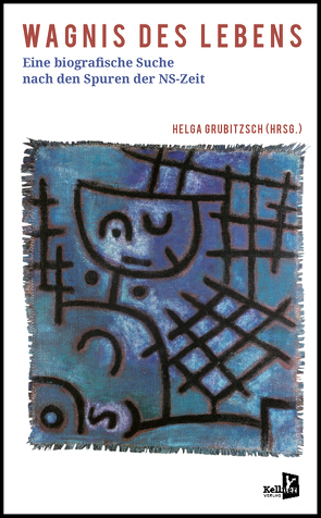 Wagnis des Lebens von Grubitzsch,  Helga