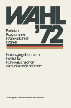 Wahl ’72 von Institut für Politikwissenschaft der Universität Münster