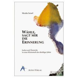 Wähle, sagt mir die Erinnerung von Horch,  Hans O, Israel,  Moshe, Schicketanz,  Till, Vanecek,  Günter