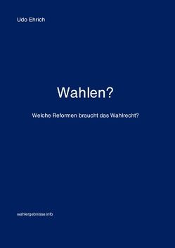 Wahlen? von Ehrich,  Udo