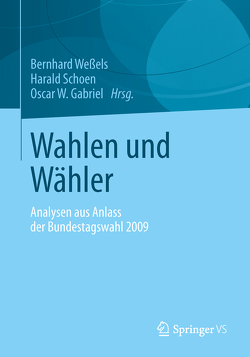 Wahlen und Wähler von Gabriel,  Oscar W., Schoen,  Harald, Weßels,  Bernhard