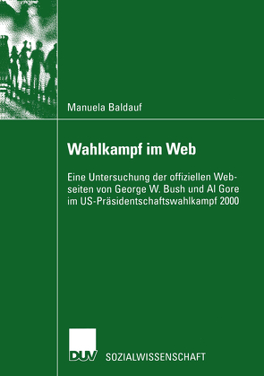 Wahlkampf im Web von Baldauf,  Manuela