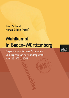 Wahlkampf in Baden-Württemberg von Griese,  Honza, Schmid,  Josef