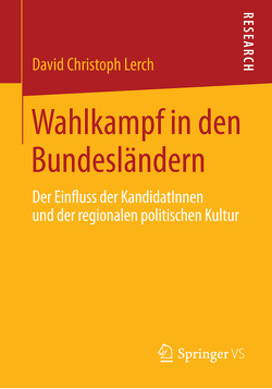 Wahlkampf in den Bundesländern von Lerch,  David Christoph