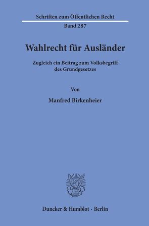 Wahlrecht für Ausländer. von Birkenheier,  Manfred