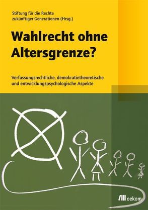 Wahlrecht ohne Altersgrenze?