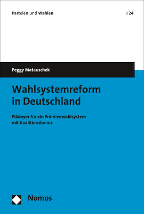 Wahlsystemreform in Deutschland von Matauschek,  Peggy