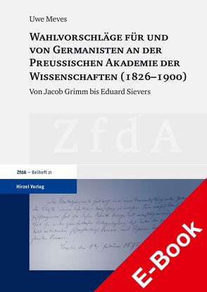 Wahlvorschläge für und von Germanisten an der Preußischen Akademie der Wissenschaften (1826–1900) von Meves,  Uwe