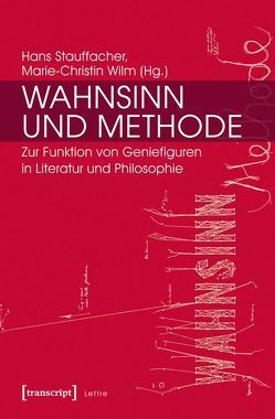 Wahnsinn und Methode von Stauffacher,  Hans, Wilm,  Marie-Christin