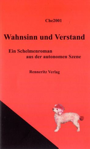 Wahnsinn und Verstand von che2001