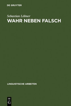 Wahr neben Falsch von Löbner,  Sebastian