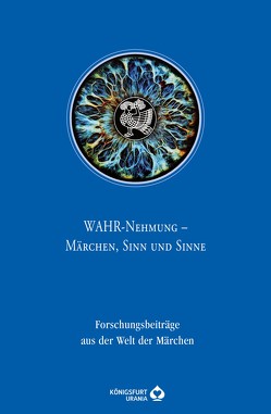 Wahr-Nehmung – Märchen, Sinn und Sinn von Europäische,  Märchengesellschaft