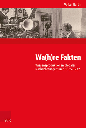 Wa(h)re Fakten von Barth,  Volker, Budde,  Gunilla, Gosewinkel,  Dieter, Nolte,  Paul, Nützenadel,  Alexander, Ullmann,  Hans-Peter