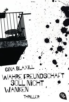 Wahre Freundschaft soll nicht wanken von Blaxill,  Gina, Frischer,  Catrin