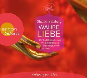 Wahre Liebe von Bausch,  Gerd, Himmelstoss, ,  Beate, Salzberg,  Sharon