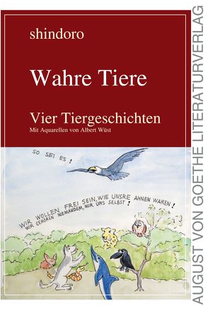 Wahre Tiere von shindoro, Wüst,  Albert