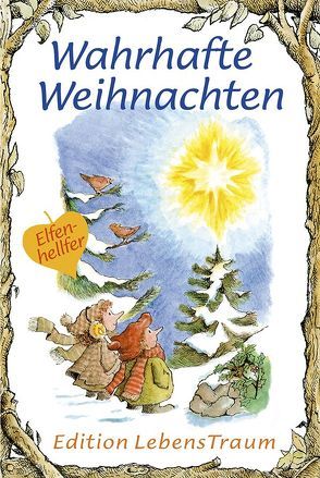 Wahrhafte Weihnachten von Alley,  R.W., Katafiasz,  Karen