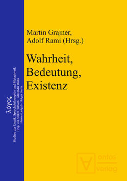 Wahrheit, Bedeutung, Existenz von Grajner,  Martin, Rami,  Adolf