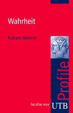 Wahrheit von Heinrich,  Richard