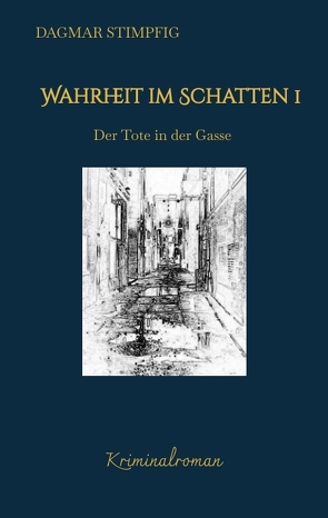 Wahrheit im Schatten, spannend und humorvoll, mit Herz, Kriminalroman, Serie von Stimpfig,  Dagmar