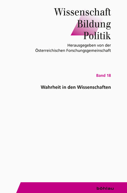 Wahrheit in den Wissenschaften von Kautek,  Wolfgang, Mitterer,  Josef, Neck,  Reinhard, Schmidinger,  Heinrich