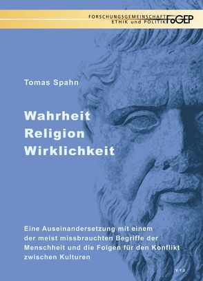 Wahrheit Religion Wirklichkeit von Spahn,  Tomas